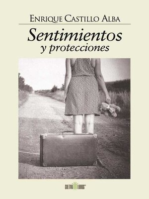 cover image of Sentimientos y protecciones